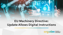  EU Machinery Directive: Update Allows Digital Instructions