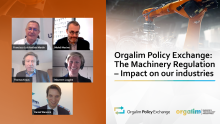 Orgalim Policy Exchange: The Machinery Regulation – Impact on our industries 